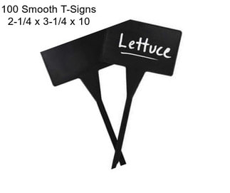 100 Smooth T-Signs 2-1/4\