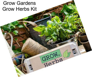 Grow Gardens Grow Herbs Kit