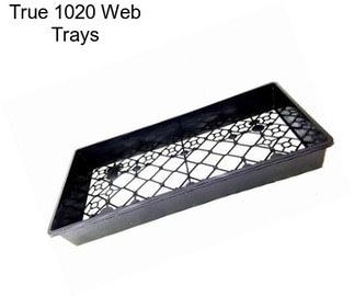 True 1020 Web Trays