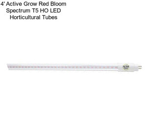 4\' Active Grow Red Bloom Spectrum T5 HO LED Horticultural Tubes