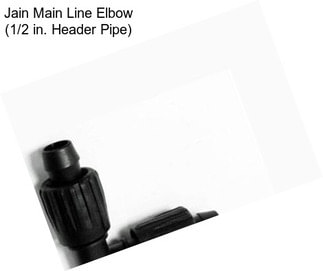 Jain Main Line Elbow (1/2 in. Header Pipe)
