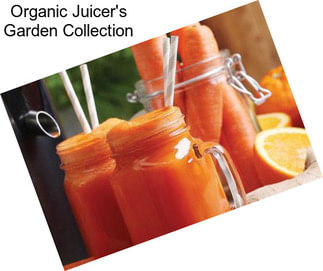 Organic Juicer\'s Garden Collection