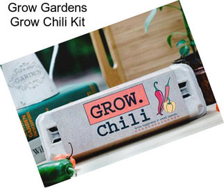 Grow Gardens Grow Chili Kit