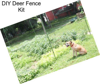 DIY Deer Fence Kit