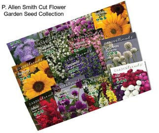 P. Allen Smith Cut Flower Garden Seed Collection