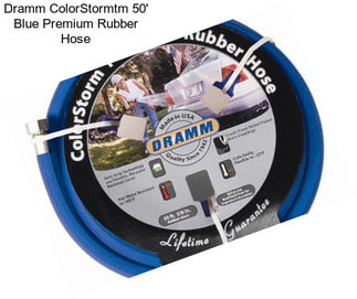 Dramm ColorStormtm 50\' Blue Premium Rubber Hose