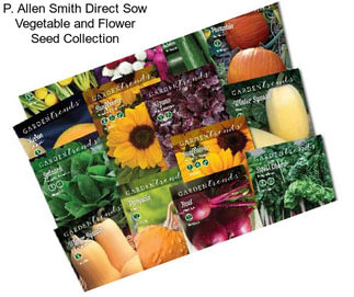 P. Allen Smith Direct Sow Vegetable and Flower Seed Collection