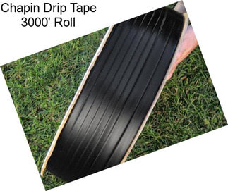 Chapin Drip Tape 3000\' Roll