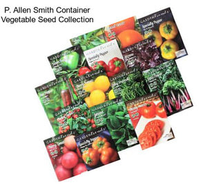 P. Allen Smith Container Vegetable Seed Collection