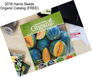 2018 Harris Seeds Organic Catalog (FREE)