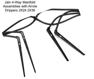 Jain 4-Way Manifold Assemblies with Arrow Drippers 2X24 2X36