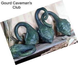 Gourd Caveman\'s Club