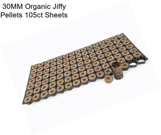 30MM Organic Jiffy Pellets 105ct Sheets