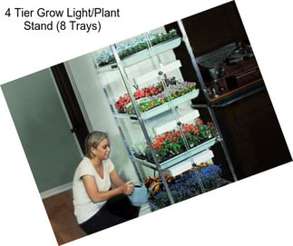4 Tier Grow Light/Plant Stand (8 Trays)