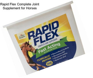 Rapid Flex Complete Joint Supplement for Horses