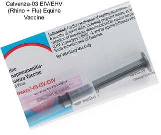 Calvenza-03 EIV/EHV (Rhino + Flu) Equine Vaccine