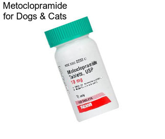 Metoclopramide for Dogs & Cats