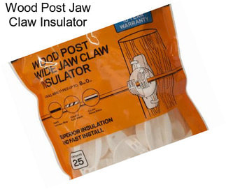 Wood Post Jaw Claw Insulator