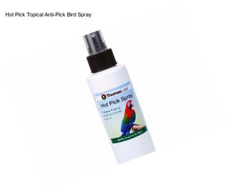 Hot Pick Topical Anti-Pick Bird Spray