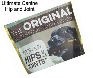 Ultimate Canine Hip and Joint