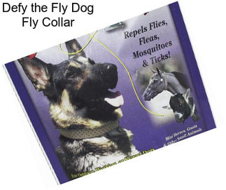 Defy the Fly Dog Fly Collar