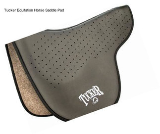 Tucker Equitation Horse Saddle Pad