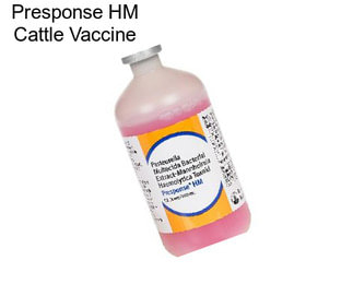 Presponse HM Cattle Vaccine