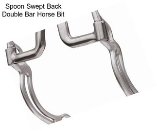 Spoon Swept Back Double Bar Horse Bit