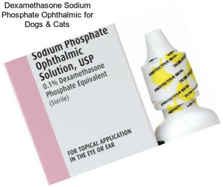 Dexamethasone Sodium Phosphate Ophthalmic for Dogs & Cats