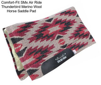 Comfort-Fit SMx Air Ride Thunderbird Merino Wool Horse Saddle Pad