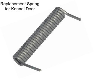 Replacement Spring for Kennel Door