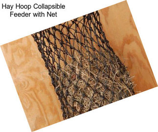 Hay Hoop Collapsible Feeder with Net