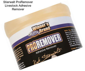 Stierwalt ProRemover Livestock Adhesive Remover