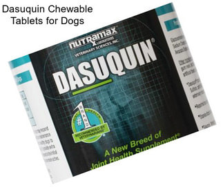 Dasuquin Chewable Tablets for Dogs