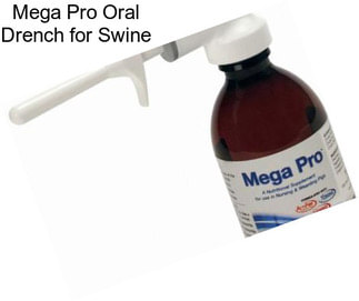 Mega Pro Oral Drench for Swine