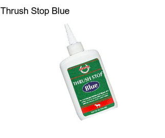 Thrush Stop Blue