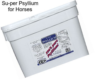 Su-per Psyllium for Horses