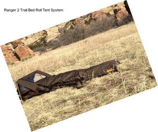 Ranger 2 Trail Bed Roll Tent System