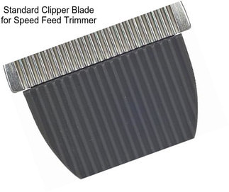 Standard Clipper Blade for Speed Feed Trimmer