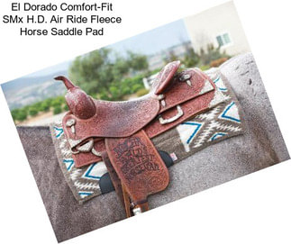 El Dorado Comfort-Fit SMx H.D. Air Ride Fleece Horse Saddle Pad