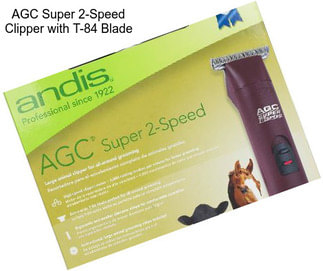 AGC Super 2-Speed Clipper with T-84 Blade