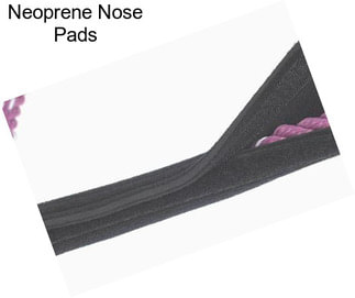 Neoprene Nose Pads