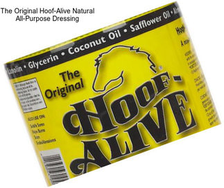 The Original Hoof-Alive Natural All-Purpose Dressing