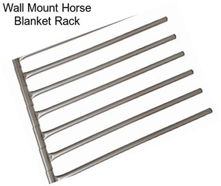 Wall Mount Horse Blanket Rack