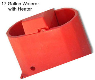 17 Gallon Waterer with Heater