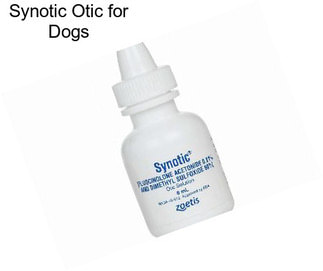 Synotic Otic for Dogs