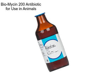 Bio-Mycin 200 Antibiotic for Use in Animals