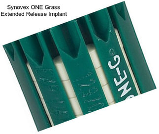 Synovex ONE Grass Extended Release Implant