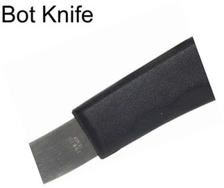 Bot Knife