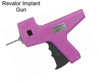 Revalor Implant Gun